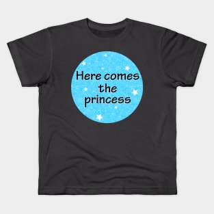 Here comes the princess Kids T-Shirt